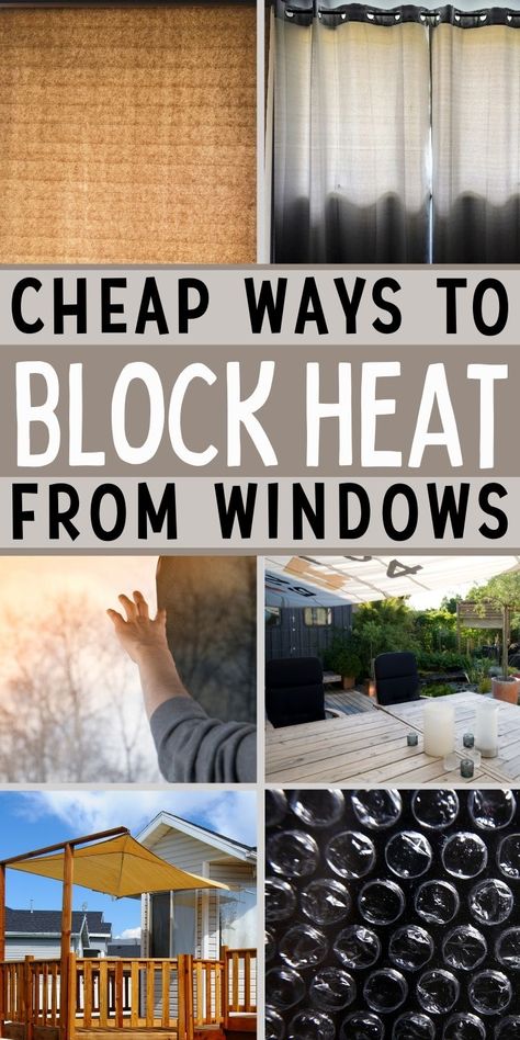 Pin text reads "Cheap ways to block heat from windows" Background image #1 is paper blinds to block the afternoon sun; image #2 is line curtains to block light and heat; image #3 is a man installing window film to block heat from windows; image #4 is shade sails hanging to block light and heat; image #5 is a shade umbrella as a house window sun blocker; image #6 is bubblewrap to insulate windows Thermal Curtains Diy, Windows Without Curtains, Diy Window Shades, Window Blocks, Diy Awning, Cheap Windows, Diy Window Treatments, Dining Room Windows, House Window