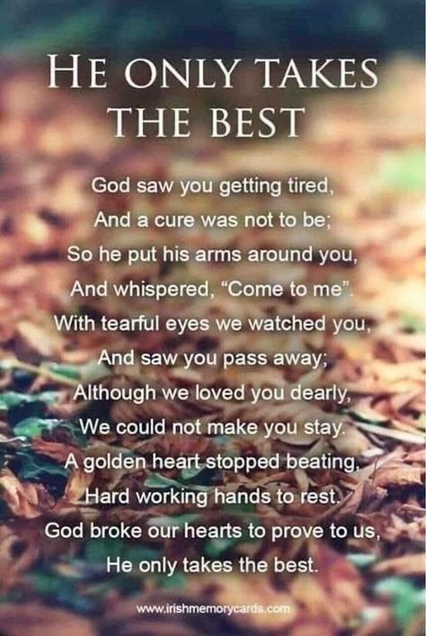 Danny Barker He Only Takes The Best, In Loving Memory Quotes, Dad In Heaven, Sympathy Quotes, Miss You Dad, Heaven Quotes, Memorial Poems, Missing You Quotes, After Life