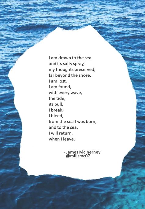 'I am the sea!' - James McInerney. Poet & Author of ‘Bloom’, ‘In between the lines’, ‘Red’, ‘The Pieces that Collide’ & ‘Everything I Write is About You’ on Amazon/Kindle. #jamesmcinerney #poetry #poem #MentalHealthAwareness #amwriting #TuesdayThoughts Poems About Jellyfish, Poems About Rivers, Poetry About Water, Poetry About The Sea, Poems About Water, Poems About The Ocean, Poems About The Sea, Beach Poetry, Ocean Poetry