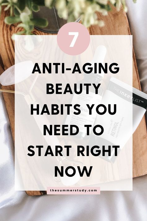 7 Anti-Aging Beauty Habits You Need To Start Right Now Anti Aging Remedies, Antiaging Skincare Routine, Summer Study, Pimples Remedies, Diy Beauty Tips, Beauty Habits, Beauty Routine Tips, Aging Beauty, Your 20s