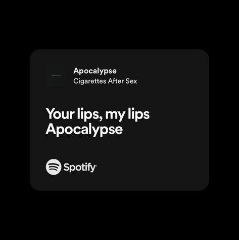 #apocalypse #cigarettesaftersex #lyrics #spotify Apocalypse Song Spotify, Apocalypse Lyrics Aesthetic, K Cigarettesaftersex Lyrics, Apocalypse Spotify Lyrics, Ciggerates After S Apocalypse, Cigarettesaftersex Band Lyrics Apocalypse, Cigarettesaftersex Lyrics Wallpaper Apocalypse, Cigarettesaftersex Lyrics Quote, Cas Lyrics Spotify