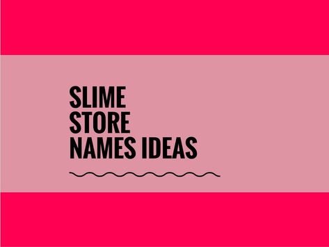 Here we suggested some Catchy Slime Shop Names ideas.A Creative name gives more attention and Attraction towards your Business. Slime Shop Names, Slime Business Name Ideas, Logo Slime, Catchy Business Names, Slime Names, Slime Business, Store Names Ideas, Perfect Slime, Adding Activities