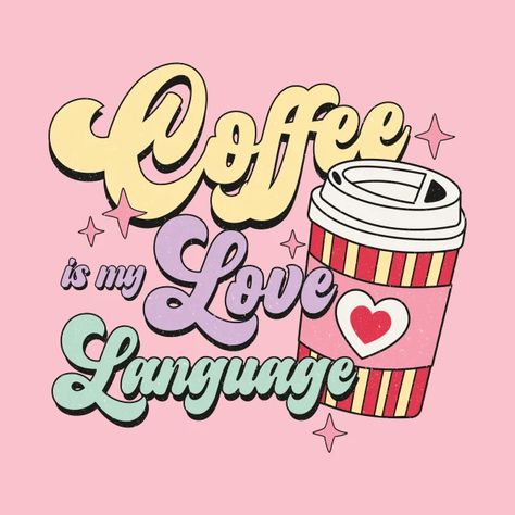 Looking for a special way to show your love this Valentine's Day? Look no further than our "Coffee Is My Love Language Funny Retro Valentine's Day" shirt! This adorable shirt features a love heart and cute couple design that is sure to make anyone smile. Whether you're celebrating with your special someone or celebrating with friends, this shirt is the perfect addition to any Valentine's Day celebration. Language Funny, Preppy Pics, Coffee Is My Love Language, Quote Stencils, Spark Art, Everyday Crafts, Valentine's Day Celebration, Couple Design, Cocoppa Wallpaper