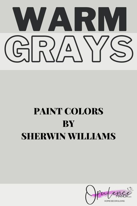 Here are my top 10 picks from Sherwin Williams’ warm gray/greige paint colors. Warm Gray Paint Colors from Sherwin Williams are at the top of the list when it comes to gray paints. It’s safe to say that gray is the perfect neutral paint color. The color gray continues to trend as one of the most popular colors to paint your walls due to its versatility and wide array of undertones. #sherwinwilliams #graypaint @OpulenceManor #designtips #sw7043 #sw7015 #warmgraypaint Best Sherwin Williams Gray Paint Colors, Techno Gray Sherwin Williams, Sherwin Williams Greys, Essential Gray Sherwin Williams, Sherwin Williams Grey Paint Colors, Warm Gray Paint Color, Sherwin Williams Popular Gray, Perfect Neutral Paint Color, Sherwin Williams Gray Paint Colors