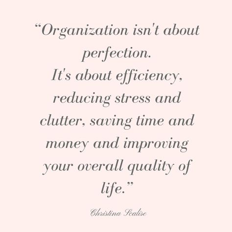 Organization Quotes Business, Organisation Quotes Motivation, Organize Your Life Quotes, How Can I Organize My Life, Quotes For Organization, Organization Motivation Quotes, Organized Home Quotes, Being Organised Quotes, Tidy Home Quotes