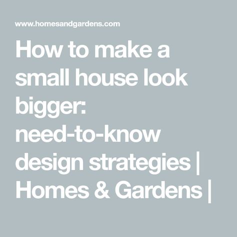 How to make a small house look bigger: need-to-know design strategies | Homes & Gardens | Design Strategies, A Small House, White Ceiling, Window Dressings, Design Strategy, Create Space, Small Home, Small Living Room, Making Room