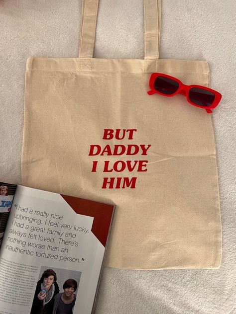 Harry Tote Bag Inspiration, Harry Styles Tote Bag, Tote Bag Ideas, But Daddy I Love Him, Daddy I Love Him, Harry Core, Tote Bag Art, Bag Inspiration, Harry Styles Aesthetic