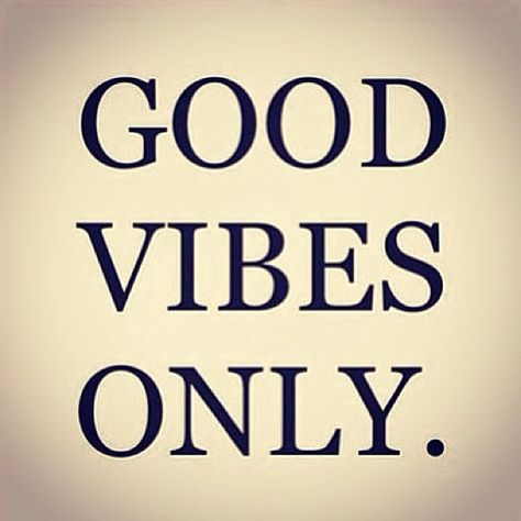 Good vibes only Goodvibes Only, Funny Writing, My Energy, Bad Vibes, Good Vibes Only, The Words, Good Vibes, Energy, Writing