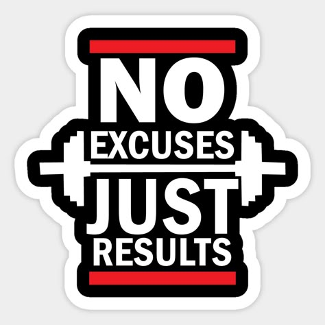 No excuses just results motivational saying tee is perfect gift for anyone who want to be fit. This is awesome workout tee to express your love for gym! -- Choose from our vast selection of stickers to match with your favorite design to make the perfect customized sticker/decal. Perfect to put on water bottles, laptops, hard hats, and car windows. Everything from favorite TV show stickers to funny stickers. For men, women, boys, and girls. Shoulder Day Workout, Workout Stickers, Logos Gym, Gym Stickers, Fitness Stickers, Gym Boy, Gym Logo, Photo Album Design, Crossfit Gym