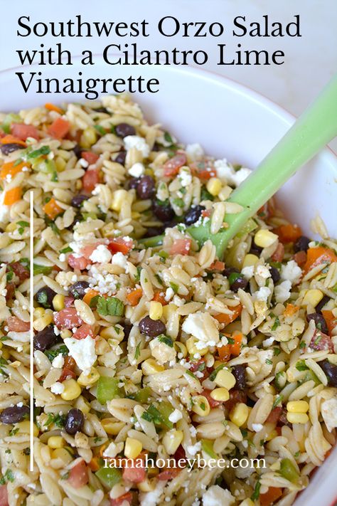 Salad Southwest, Cilantro Lime Vinaigrette, Orzo Salad Recipes, Orzo Recipes, Lime Vinaigrette, Orzo Salad, Orzo Pasta, Honey Lime, Perfect Pasta