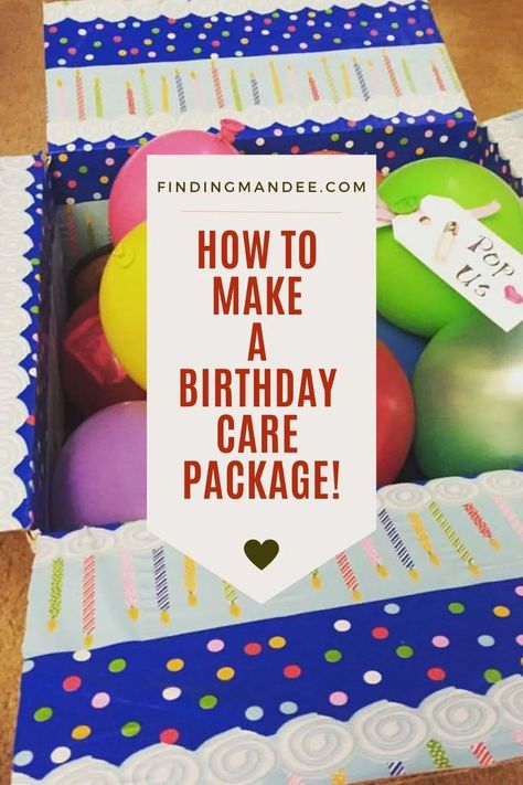 How To Make A Birthday Box Diy, Birthday Packages For Best Friend, 18th Birthday Care Package Gift Ideas, Care Package Notes Ideas, Birthday Box To Send In Mail, Birthday College Care Package Ideas, Care Package For Daughter Long Distance, Cute Birthday Gift Wrapping Ideas, Happy Birthday Deployment Boxes