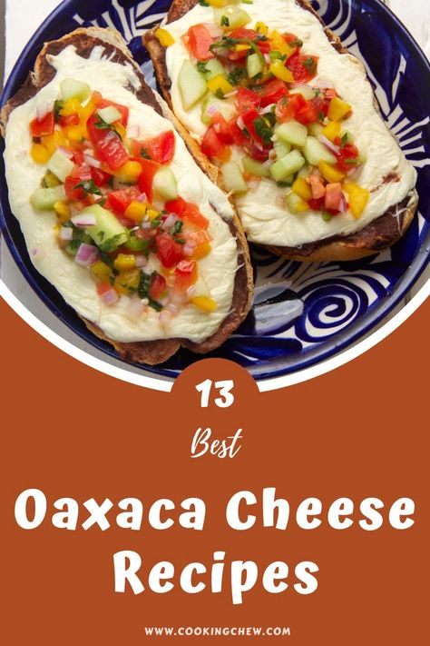 Oaxaca cheese will turn your dishes into fully loaded family favorites; get started with this list of 13 best Oaxaca cheese recipes! Oaxaca Cheese Recipes Dishes, Oaxacan Food Recipes, Queso Oaxaca Recipes, Oaxacan Recipes, Oaxaca Recipes, Oaxaca Cheese Recipes, String Cheese Recipes, Cheese Recipes Dinner, Melted Cheese Dip