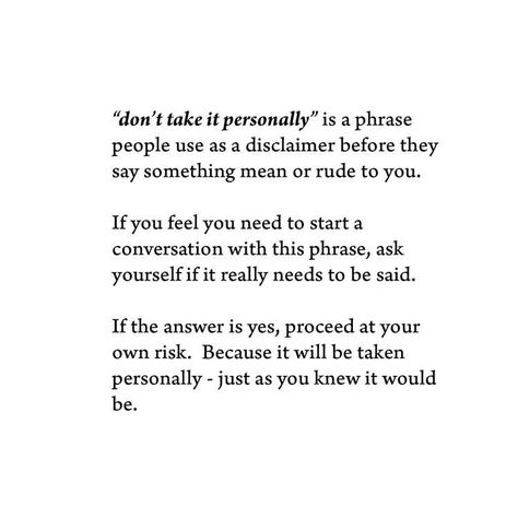 Don't take it personally Don't Take It Personally Quotes, Don’t Take It Personal, Take It Personal Quotes, Don’t Take Things Personally, Dont Take Things Personally, Stronger Everyday, Take It Personal, Dont Take It Personally, Deep Healing