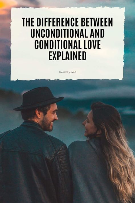 Unconditional Love Vs Conditional, Conditional Love Vs Unconditional Love, Conditional Vs Unconditional Love, Conditional Love Parents, Difference Between Love And In Love, Unconditional Love Quotes Family, Conditional Love Quotes, Love Unconditionally Quotes, Unconditional Love Tattoo