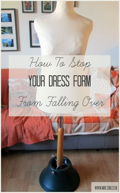 How to stop a dress form from falling over - Tea and a Sewing Machine Dress Form Stand, Diy Dress Form, Mannequin Ideas, Adjustable Dress Form, Creating Clothes, Make A Dress, Adjustable Dress, Meditation Pillow, Real Christmas Tree