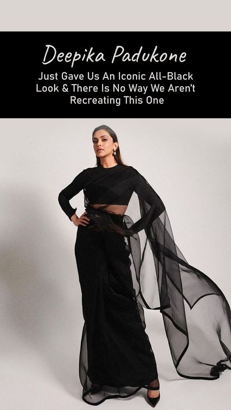 Black Organza Saree, Deepika Padukone Saree, Sabyasachi Sarees, Bridesmaid Saree, All Black Looks, Black Saree, Indian Bollywood, Organza Saree, Saree Look