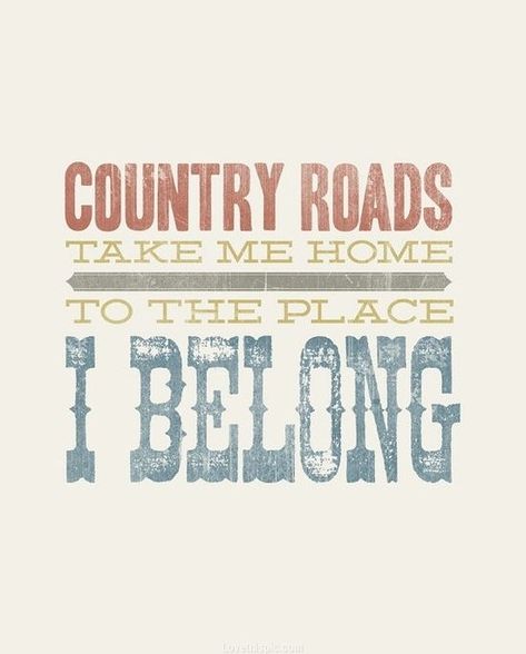 Country roads quotes music typography country song lyrics Roads Quotes, Country Roads Quotes, Music Typography, Road Quotes, Lyrics Country, Country Song Quotes, Lyric Shirts, Country Lyrics, Quotes Music