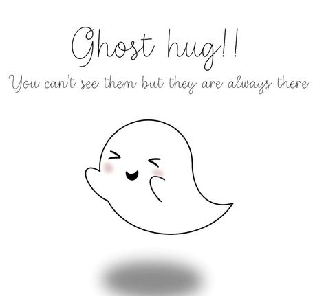 Ghost Funny Quotes, Snapchat Captions, Ghost Hug, Hugging Drawing, Humor Quotes, A Ghost, Hug Me, Hug You, Cute Ghost