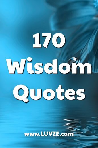 Are you looking for the best wisdom quotes? Look no further. Here we have listed top 170 inspirational quotes about wisdom. Wise Quotes About Life Good Advice So True, Wise Wisdom Quotes, Quotes Advice Wise Words, Best Quotes About Life Wise Words, Really Good Quotes Inspiration, Positive Quotes For Life Encouragement Wise Words, Quotes About Wisdom Life Lessons, Wise Old Sayings Wisdom, One Day At A Time Quotes Inspiration