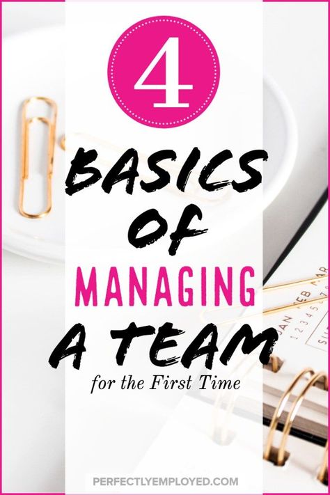 The 4 Basics of Managing a Team for the First Time - #management #leadership #career #supervisor #teamwork #team Leadership Activities, Life Coach Training, Managing People, Leadership Management, Leadership Tips, Energy Management, Business Leadership, Leadership Coaching, Time Management Tips