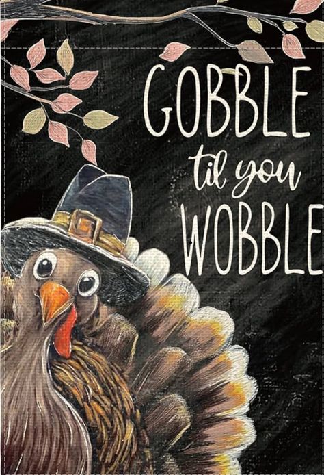 Thanksgiving Chalkboard Art, Chalk Quotes, Fall Chalkboard Art, Thanksgiving Chalkboard, Fall Chalkboard, Gobble Til You Wobble, Chalkboard Designs, Chalk Drawings, Holiday Humor