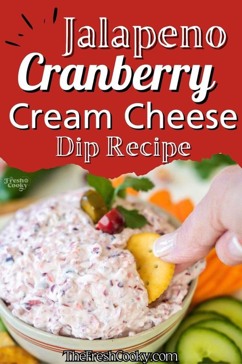 Best Cranberry Jalapeno Dip Recipe (with Cream Cheese) • The Fresh Cooky Cranberry Jalapeno Cream Cheese Dip, Christmas Dips, Cranberry Jalapeno Dip, Jalapeno Dip Recipes, Cranberry Cream Cheese Dip, Jalapeno Cream Cheese Dip, Jalapeño Dip, Cranberry Dip, Cranberry Jalapeño