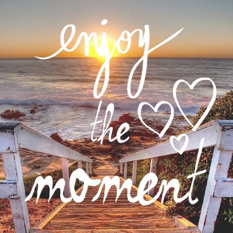 enjoy the moment Enjoy The Moment Quotes, Enjoy Life Quotes, Affirmation Gifts, Enjoy Quotes, Image Positive, Happy Day Quotes, Lanikai Beach, Moments Quotes, Vacation Quotes