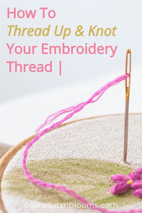 Are you struggling to thread up your thread for sewing or hand embroidery. In this tutorial I'll show some quick tips and techniques that make threading up your needle and finishing your thread much easier. Fine Thread Embroidery, How To Secure Embroidery Thread, Single Thread Embroidery, How To Thread Needle For Embroidery, Threading Needle Hacks, Thread Needle Hack, How To Tie Embroidery Thread, Threading Embroidery Needle, How To Thread An Embroidery Needle