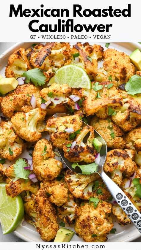 Kos, Mexican Roasted Cauliflower, Whole30 Sides, Side Veggies, Healthy Potluck, Veggie Side Dish, Califlower Recipes, Savory Sides, Mexican Night