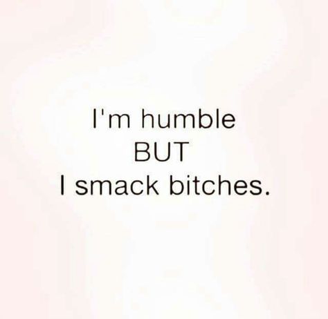 ˚°◦ღ ..... smack-a-bitch time! Don't Test Me Quotes, Dont Test Me, Gangsta Quotes, Personal Growth Motivation, Savage Quotes, Me Quotes Funny, Real Facts, Sassy Quotes, Truth Hurts