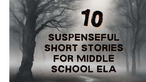 Suspenseful Short Stories for Middle School English Language Arts – Unraveled Teacher Short Stories For Middle School, Ell Activities, High Room, Free Short Stories, 8th Grade Ela, School Halloween, Jr High, Middle School Reading, Ela Teacher