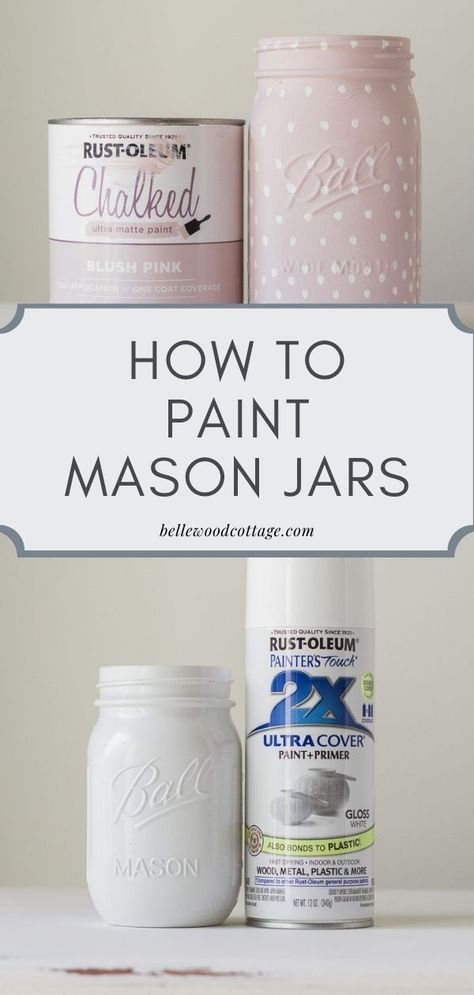 Diy Painted Jars Glass Bottles, Mason Jars For Craft Supplies, Best Paint For Mason Jars, How To Paint Ball Mason Jars, Painting A Glass Jar, Mason Jar Glass Painting, How To Chalk Paint Mason Jars, Spray Painted Mason Jars, How To Paint Mason Jars With Chalk Paint