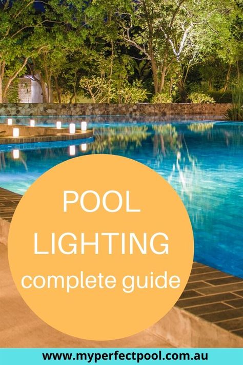 Your complete guide to swimming pool lighting helpfully takes you through planning and installing your pool lights, the right way!. #poollighting #swimmingpoollights #poollightingguide Lighting For Pool Area, Pool Landscape Lighting, Lighting Around Pool Ideas, Pool Lighting Ideas, Swimming Pool Lighting, Inground Pool Lights, Insane Pools, Underwater Pool Light, Pool Lighting