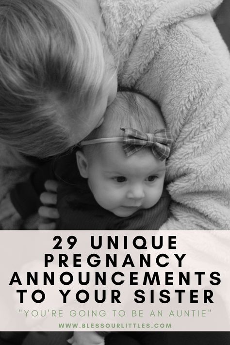 Telling your sister that she's going to be an aunt is such an exciting moment for you both. Here are 29 adorable pregnancy announcements for your sister that will really surprise her! #PregnancyAnnouncementForSister #You'reGoingToBeAnAunt #AuntPregnancyAnnouncement Gift For New Aunt, Telling My Sister Shes Going To Be An Aunt, Telling Your Sister Shes An Aunt, Surprise Auntie Announcement, Your An Aunt Announcement, You’re Gonna Be An Aunt Announcement, Aunt Again Announcement, Going To Be An Aunt Announcement, Auntie Again Announcement