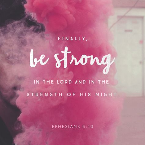 Bible Strength, God Wallpaper, Ephesians 6 10, Bible Verses About Strength, Quotes Bible, Adventure Quotes, Favorite Bible Verses, Trendy Quotes, Bible Encouragement