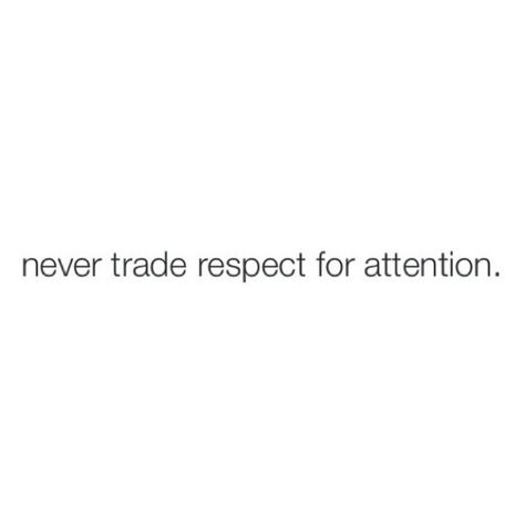 Never the minute you feel you aren't getting any respect and craving the attention of the person you're with...RUN! They are not worth it in the end! I cannot stress this enough. Now Quotes, Life Quotes Love, Bio Quotes, Positive Quotes Motivation, Caption Quotes, Sassy Quotes, Badass Quotes, Baddie Quotes, Real Talk Quotes