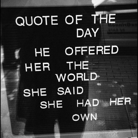 One day I will have to tell my little girl you don't always need a man to be happy. Books And Tea, Fina Ord, 20th Quote, Bohol, Queen Quotes, E Card, Intj, She Said, A Sign