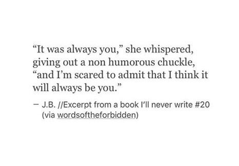 It’s Always Been Him, Its Always You, It Was Always You Quotes, It’s Always Been You Quotes, It Will Always Be You Quotes, It’s Always Been You, It Was Always You, Ugh Quotes, Mind Aesthetic