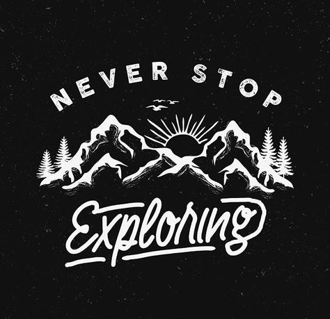 Never stop exploring Camping Diy Projects, Forearm Band Tattoos, Explore Quotes, Lion Wallpaper, Wood Burning Crafts, Band Tattoo, Never Stop Learning, Japanese Graphic Design, Circuit Design