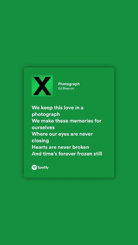 Photograph Lyrics Spotify, Photograph Song Lyrics, Green Song Lyrics, Photograph Song, Photograph Lyrics, Country Lyrics Quotes, Green Song, Country Lyrics, Meaningful Lyrics