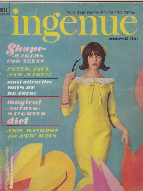 <i>Ingenue</i>, 1964: "Magical Mother-Daughter Diet" 60s Magazine, 70s Fashion Magazine, Colleen Corby, 60s Aesthetic, 60s And 70s Fashion, Teen Magazine, Fashion Magazine Cover, Seventeen Magazine, 1960s Fashion