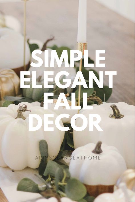 Easy fall decor ideas that you will love! Simple decorations for the fall season that you can also use for Thanksgiving! French Country Fall Dining Table Decor, Magnolia Leaves And Pumpkins, Eucalyptus Garland Mantle Fall, Fall Decor Ideas For The Home Black And White, Gold And White Fall Decor, Large Brass Bowl Decor Ideas, Fall Dining Table Decor Ideas Modern, Seasonal Mantle Decor, Fall Decor Traditional Home