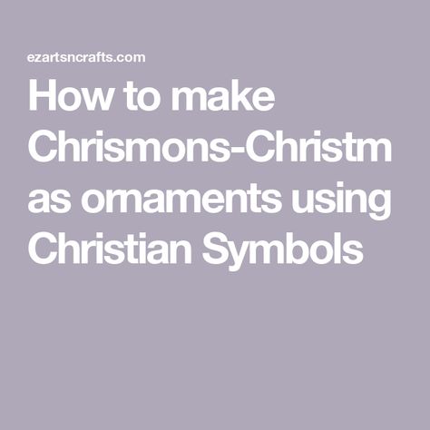 How to make Chrismons-Christmas ornaments using Christian Symbols Chrismon Tree, Chrismon Ornaments, Advent Season, Christian Symbols, Beaded Christmas Ornaments, Family Project, Small Budget, Childrens Church, Christmas Ornaments To Make