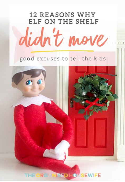 Elf Excuses For Being Late, Sorry I’m Late Elf On The Shelf, Elf When Kids Misbehave, Hurt Elf On The Shelf Ideas, Late Elf On The Shelf Arrival, Elf Idea, Organised Housewife, Elf Shelf, Delicious Christmas Desserts