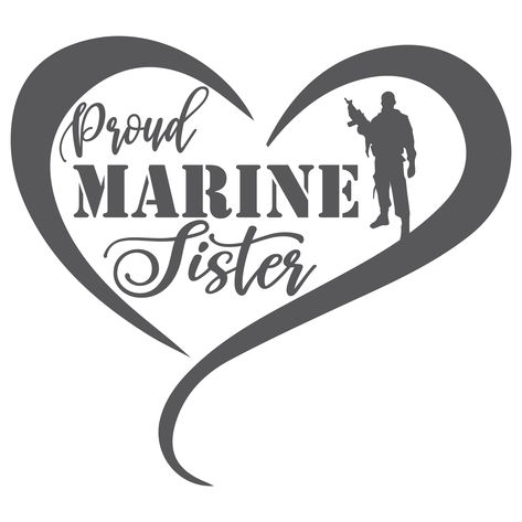 ShopVinylDesignStore.com Proud Marine Sister Marine Sister Tattoo, Marine Homecoming Signs, Marine Sister Shirts, Marine Homecoming, Marine Corps Mom, Marine Corps Tattoos, Marine Sister, Marine Corps Quotes, Navy Sister