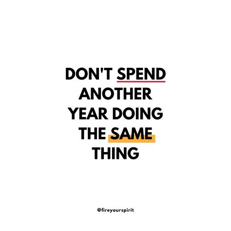 Don’t Spend Another Year Doing The Same Thing, Dont Spend Another Year Doing The Same Thing, Pictures To Change Your Mindset, Let This Be The Year Quotes, 2023 Last Day, Photos That Change Your Mindset, Study First Quotes, First Of The Month Quotes Motivation, Last Day Of The Year Quotes 2023