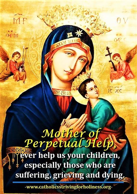 DAY 8 OF THE NOVENA TO OUR MOTHER OF PERPETUAL HELP | Catholics striving for holiness Our Mother Of Perpetual Help, Mother Of Perpetual Help, Photos Of Good Night, God Pray, Our Lady Of Perpetual Help, Lady Of Perpetual Help, Mother Pictures, Catholic Pictures, Opening Prayer