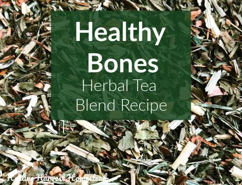 Healthy Bones Tea Recipe: High Nutrition and Minerals for Your Bones' Health  https://www.healingharvesthomestead.com/home/2019/5/17/healthy-bones-tea-recipe-high-nutrition-and-minerals-for-your-bones-health Tea Blending, Tea Blends Recipes, Bone Healing, Herbal Teas Recipes, Magic Herbs, Herbal Recipes, Herbal Tinctures, Herbal Apothecary, Emergency Preparation