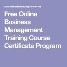 Free College Courses Online, Free College Courses, Management Skills Leadership, Free Online Education, Business Management Degree, Free Online Learning, Management Training, Free Online Classes, Business Courses