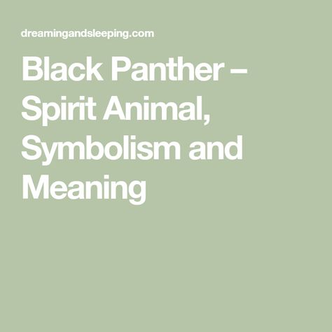 Black Panther – Spirit Animal, Symbolism and Meaning Black Panther Spirit Animal, Panther Spirit Animal, Panther Spirit, Flag Tattoos, Totem Animals, Black Panthers, Animal Symbolism, Spirit Animals, Rare Animals